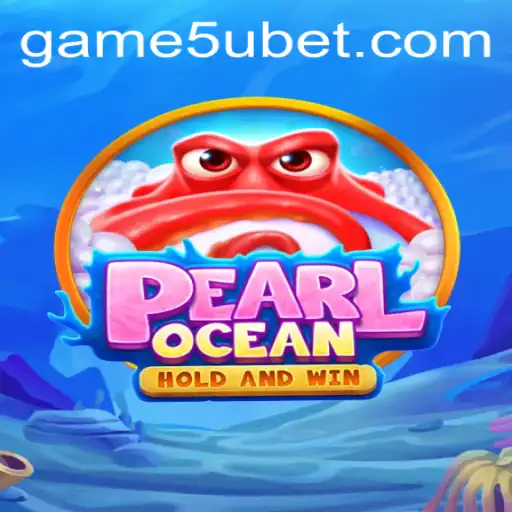 Dive into the Exciting World of PearlOcean with 5ubet