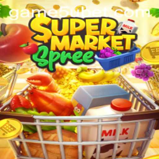 Exploring the Exciting World of SupermarketSpree with a Twist of 5ubet